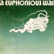 Álbum A Euphonious Wail de A Euphonious Wail