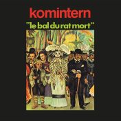 Álbum Le Bal Du Rat Mort de Komintern