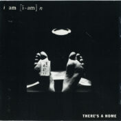 Álbum There’s A Home de I AM