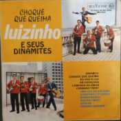 Álbum Choque Que Queima de Luizinho E Seus Dinamites